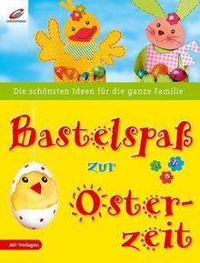 Bastelspaß zur osterzeit die - zur, osterzeit: