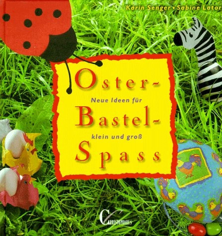 Oster bastel spaß - oster-bastel-spaß, karin