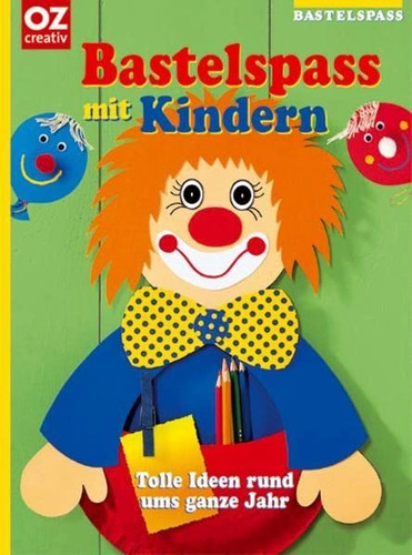 Creativ bastelbuch kinder - creativ,