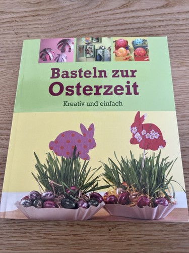 Basteln zur osterzeit kreativ - basteln,