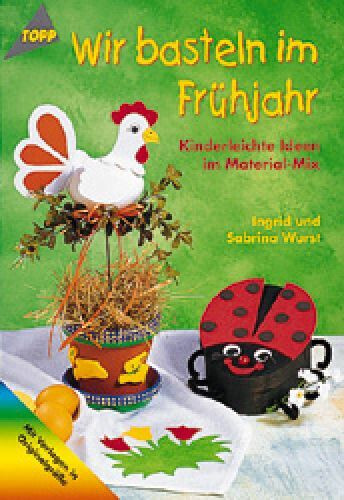 Wir basteln frühjahr - basteln,