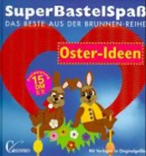 Superbastelspass oster ideen - superbastelspass, oster-ideen